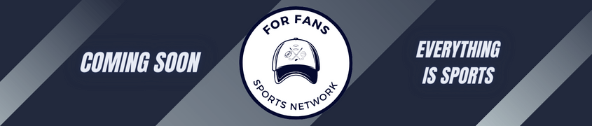 Coming Soon The For Fans Sports Network - Everything Is Sports